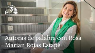 Autoras de palabra con Rosa, Marian Rojas Estapé