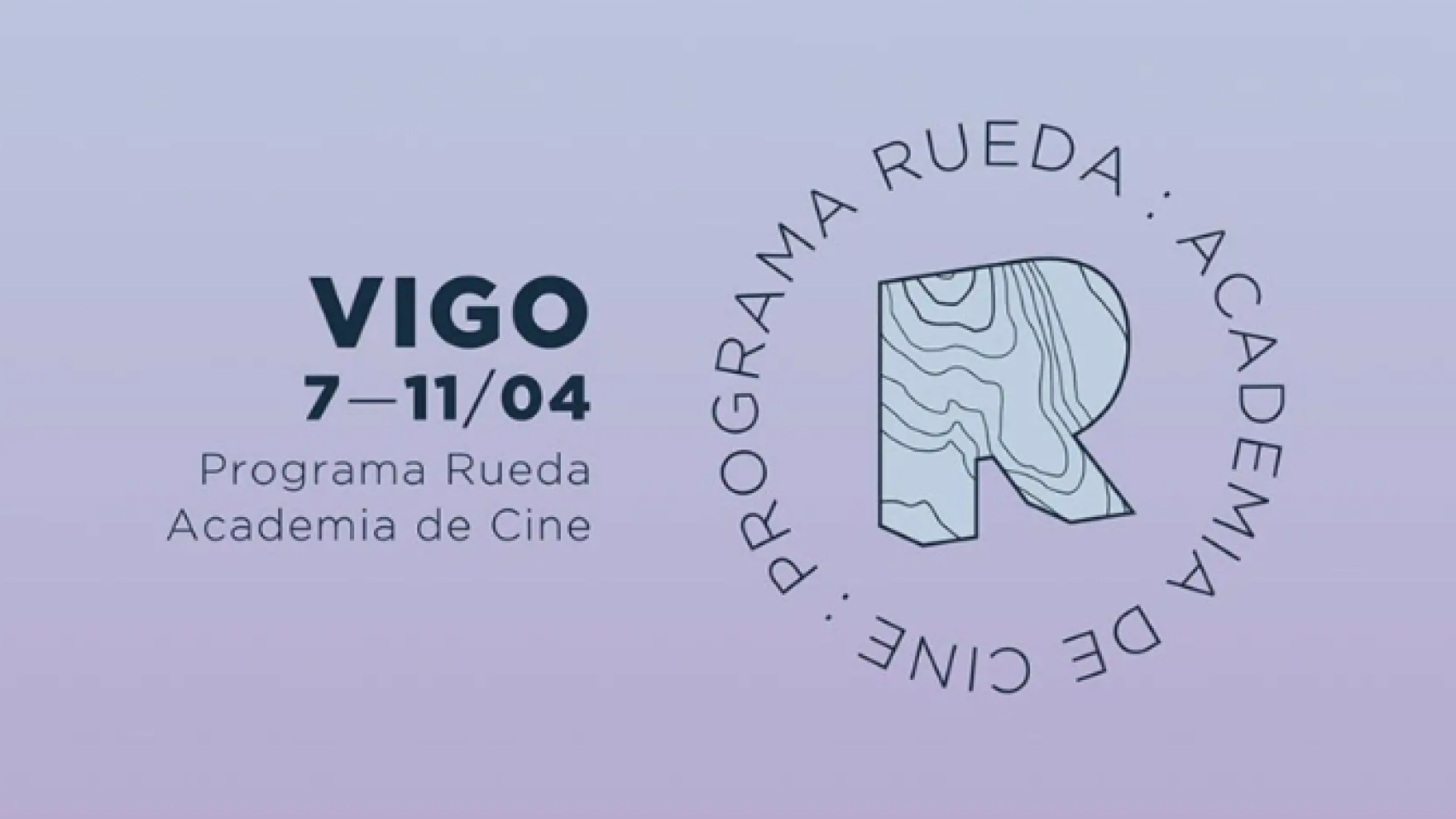 Cartel Rueda Academia de Cine que se celebrará en Vigo a partir del 7 de abril