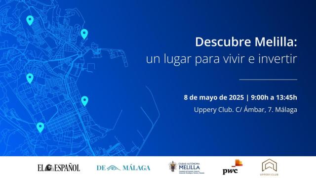 El cartel de la jornada organizada por EL ESPAÑOL de Málaga, el gobierno de Melilla, PWC y Uppery Club.