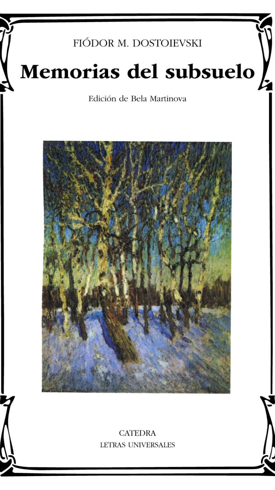 Memorias del subsuelo, de Dostoievski.