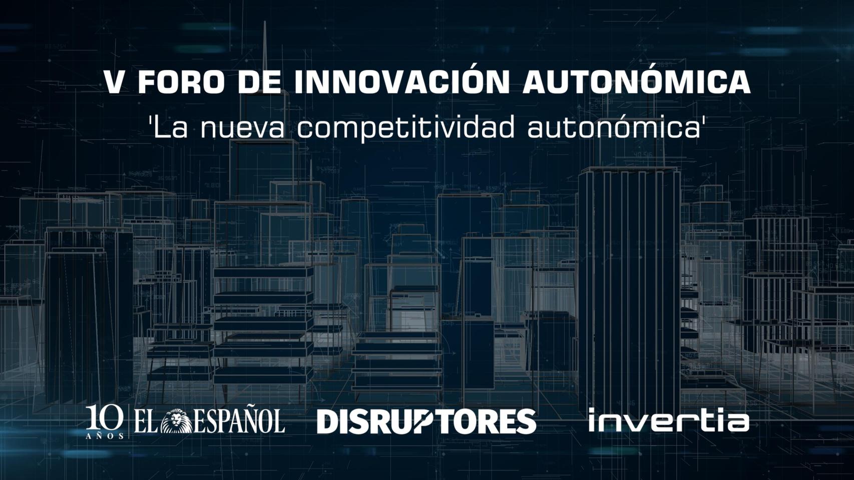 Siga en 'streaming' el V Foro Autonómico de DISRUPTORES