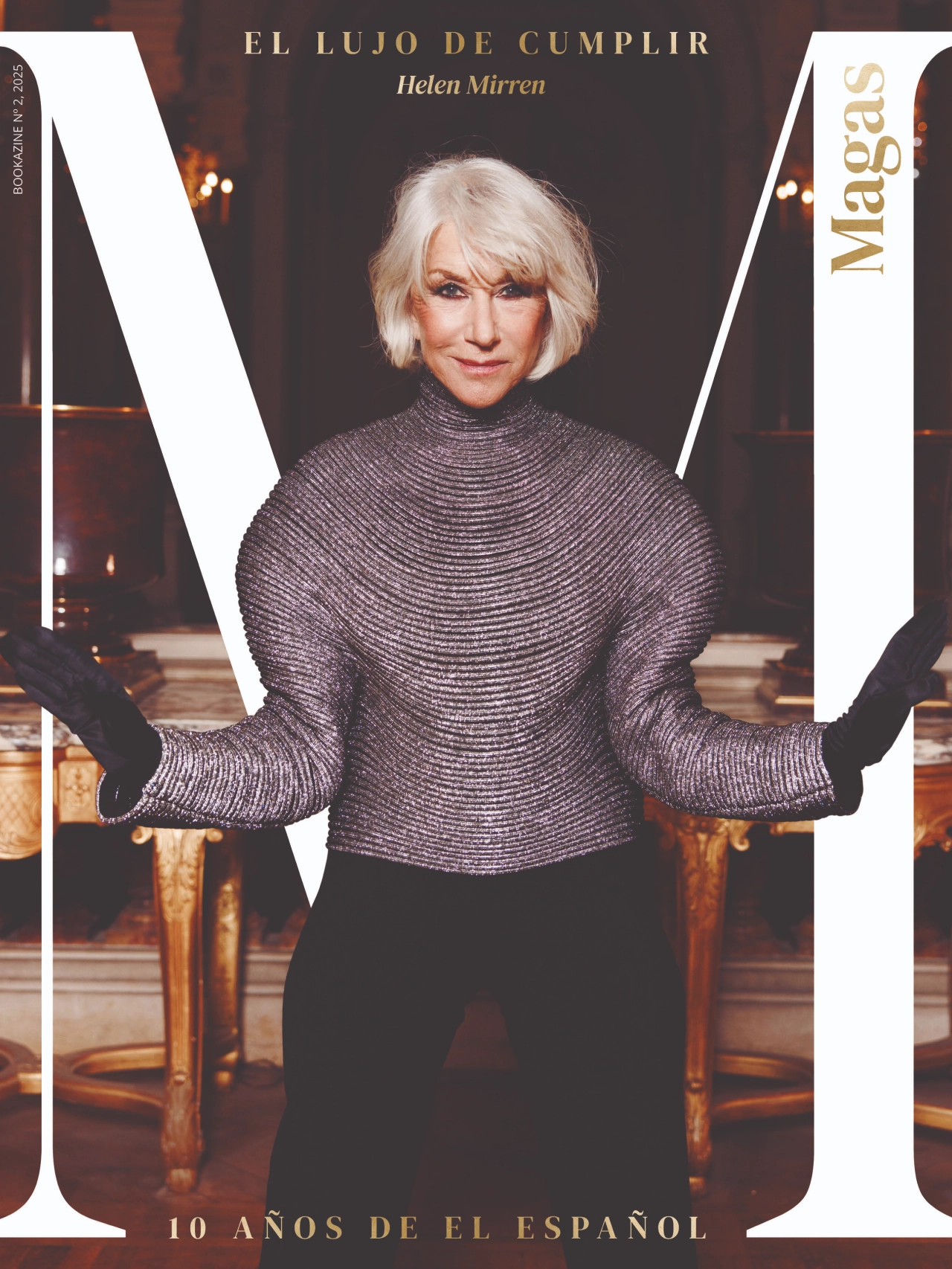 Portada del segundo
              bookazine de Magas. Momentos antes de subirse a la pasarela, Helen
              Mirren atiende a la revista y concede la única entrevista a un
