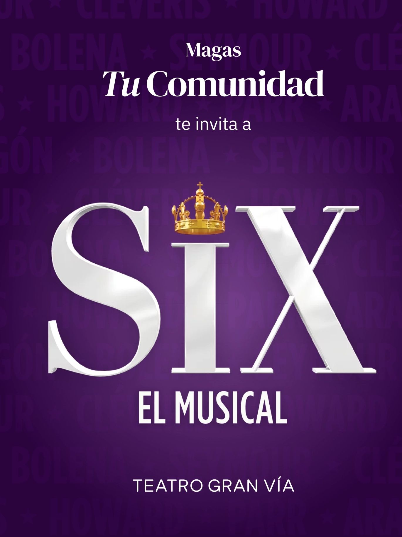 ¡Sorteo exclusivo! Sé la primera en ver SIX el Musical con la Comunidad de Magas