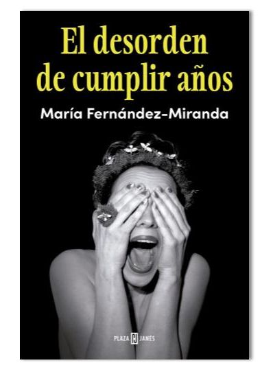 Ya puedes conseguir gracias a Magas 'El desorden de cumplir años': el libro imprescindible sobre la madurez femenina