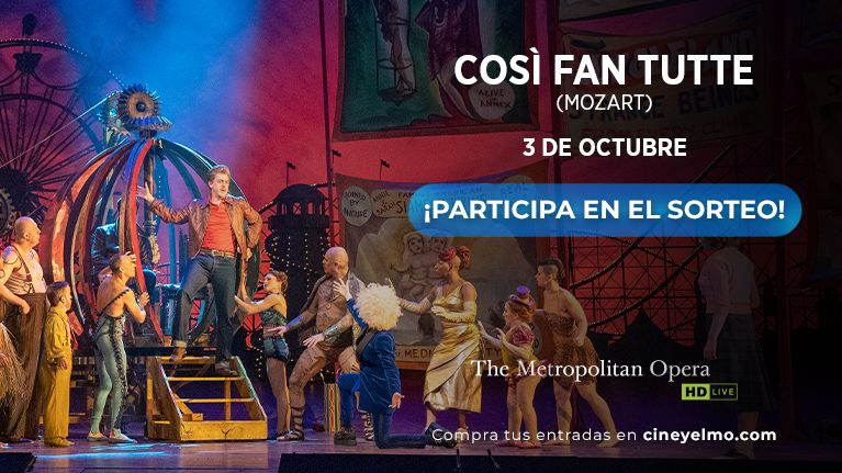 Disfruta de "Così fan tutte" de Mozart en directo desde el MET en tu Cine Yelmo más cercano